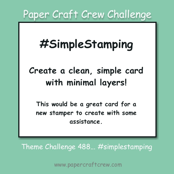 #SimpleStamping with Paper Craft Crew